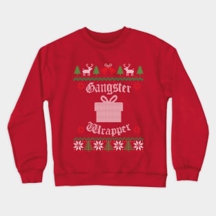 Gangster Wrapper Ugly Christmas Crewneck Sweatshirt